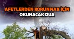 Kazadan, beladan ve doğal nusibetlerden korunmak için okuduğu dua